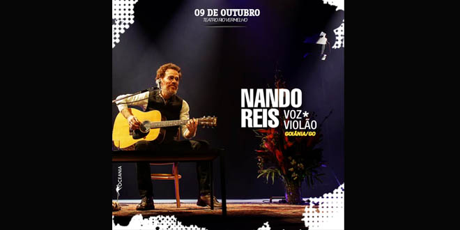 Show: Nando Reis em Goiânia com  turnê “ Voz e Violão”