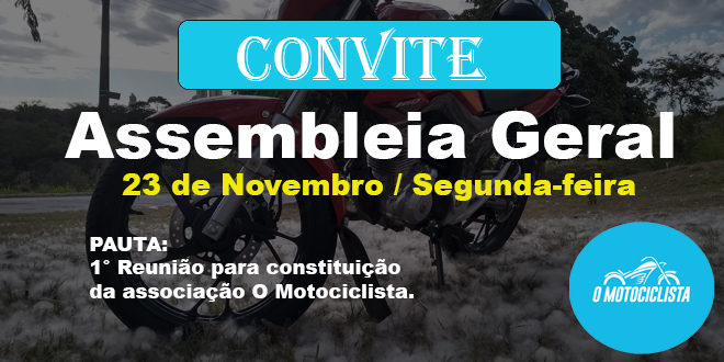 Assembleia Geral consolida nascimento da “Associação O Motociclista”